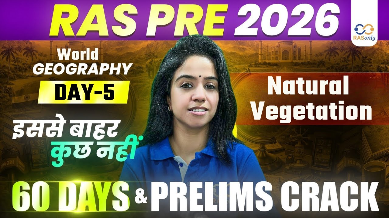RAS Pre 2026 World Geography✅ Natural Vegetation Explained By Manisha Ma'am