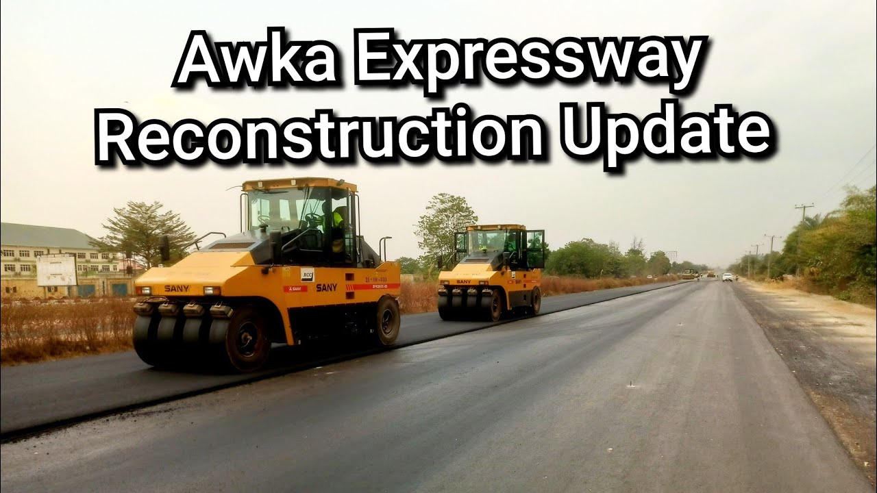 Ongoing Reconstruction Of Awka Expressway Update 