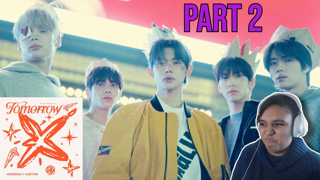 TXT - 'The Killa', 'Quarter Life' & Minisode 3 Concept Trailer | REACTION | PART 2/2 | THE REASON