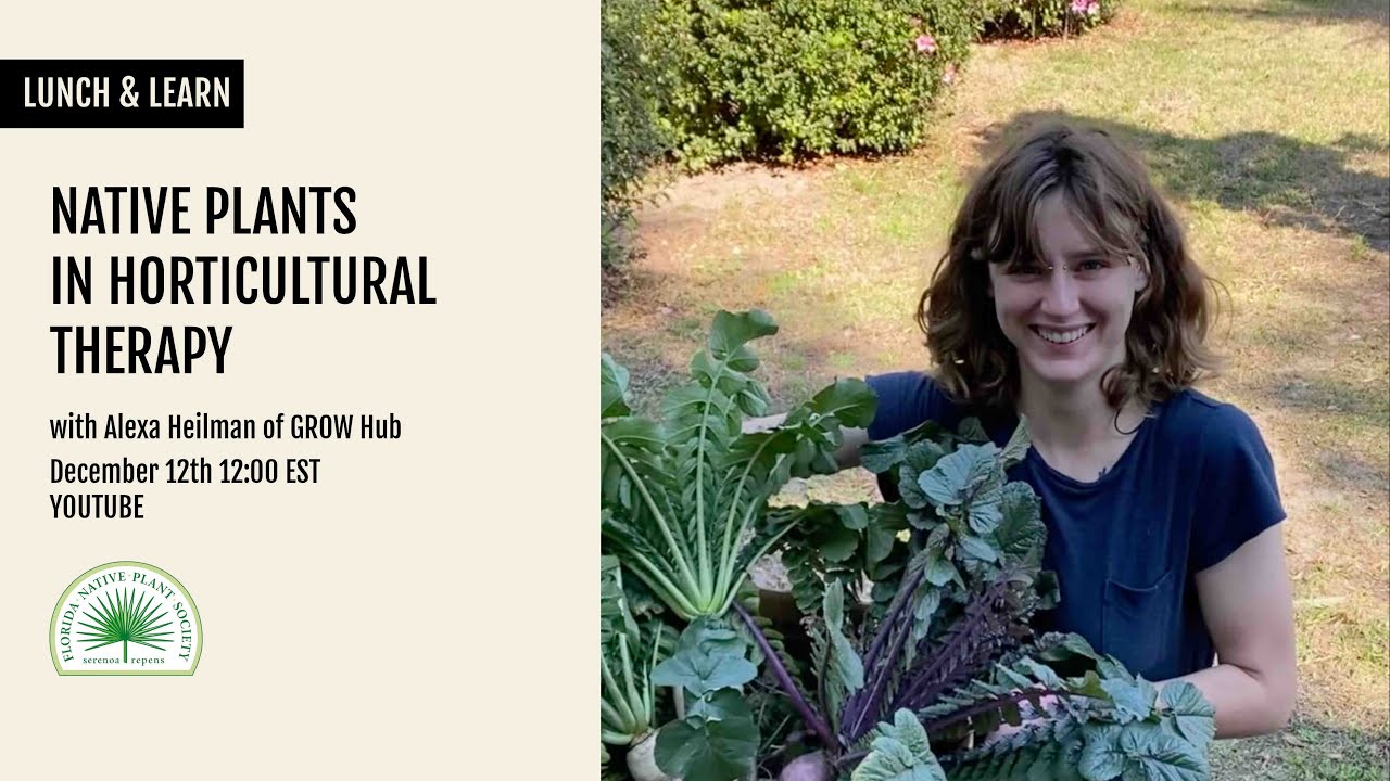 L&L: Native Plants in Horticultural Therapy with Alexa Heilman