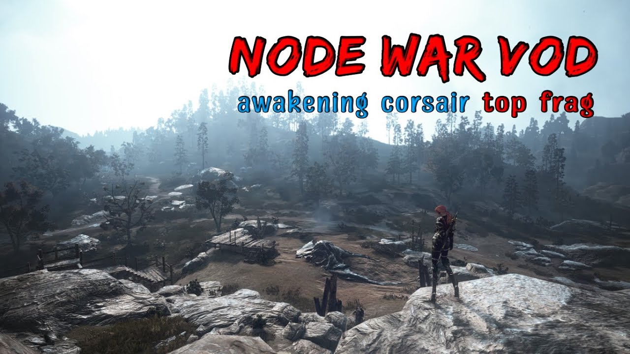 BDO Node War VOD - Awakening Corsair POV - Calpheon UNCAP NW