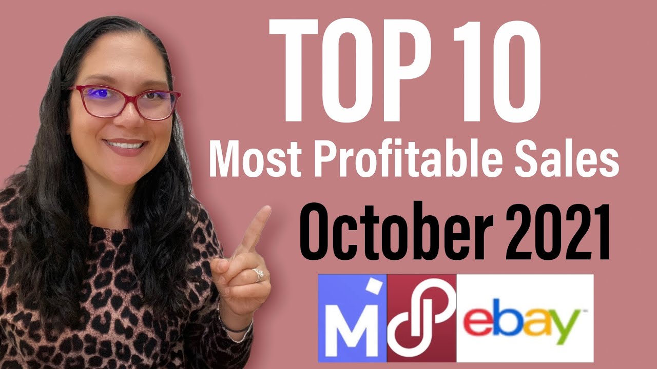 My Top 10 Most Profitable Sales - October 2021 - Sold on Poshmark, eBay, Mercari for Profit