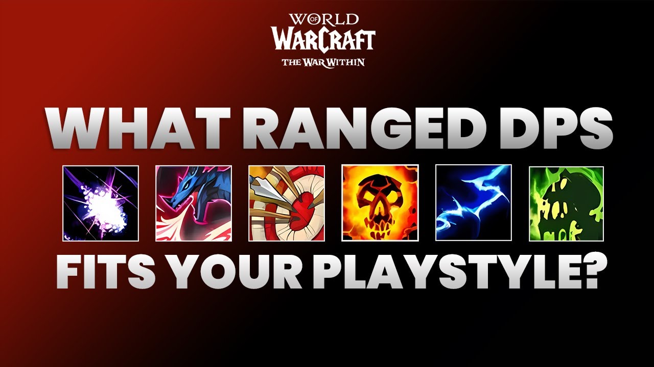 Picking the Right DPS– What Ranged Fits Your Playstyle? (Not a Tier List)