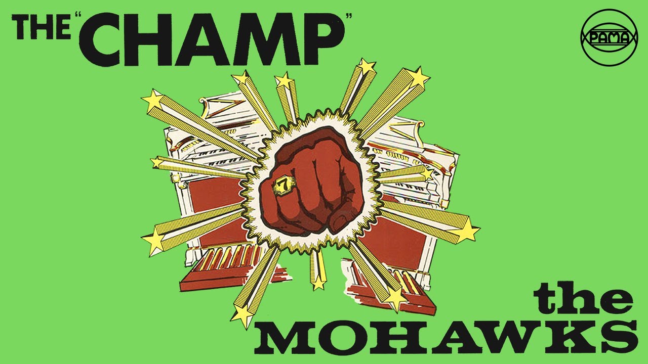 The Mohawks - The Champ (Official Audio) | Pama Records