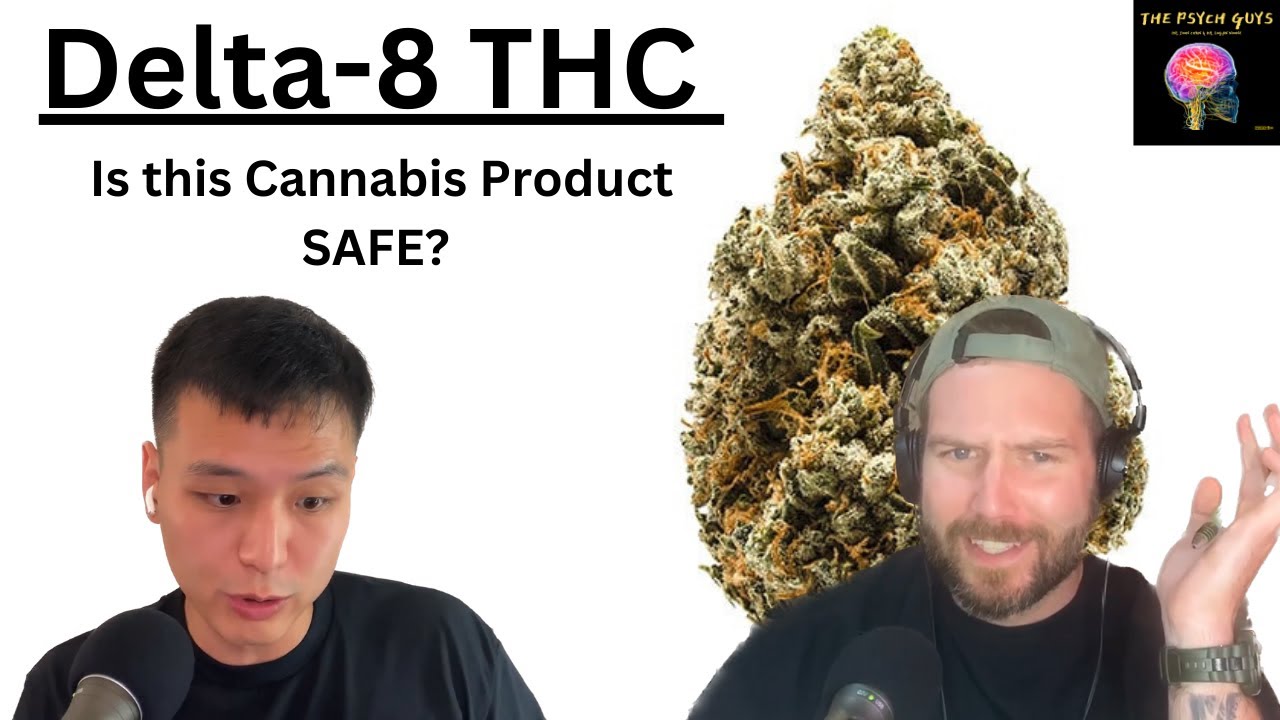 #46 - Delta-8 THC - Is this Cannabis Product Safe?
