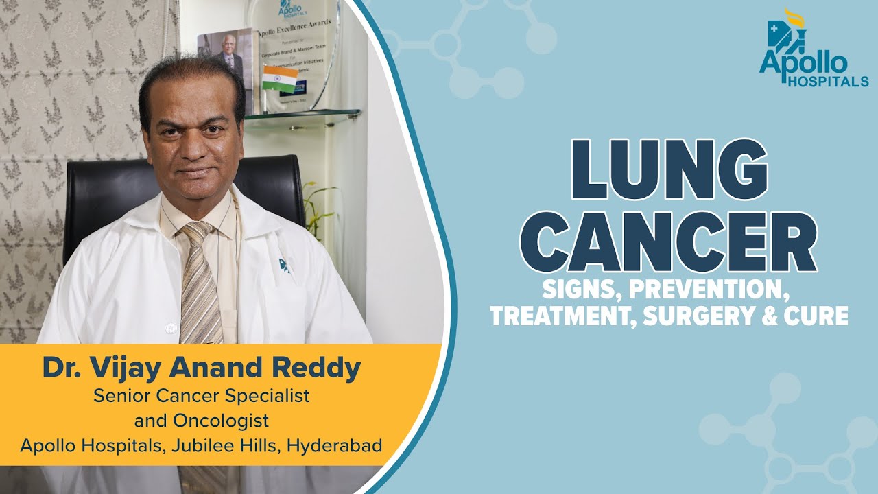 Apollo Hospitals | Lung Cancer | Dr. Vijay Anand Reddy