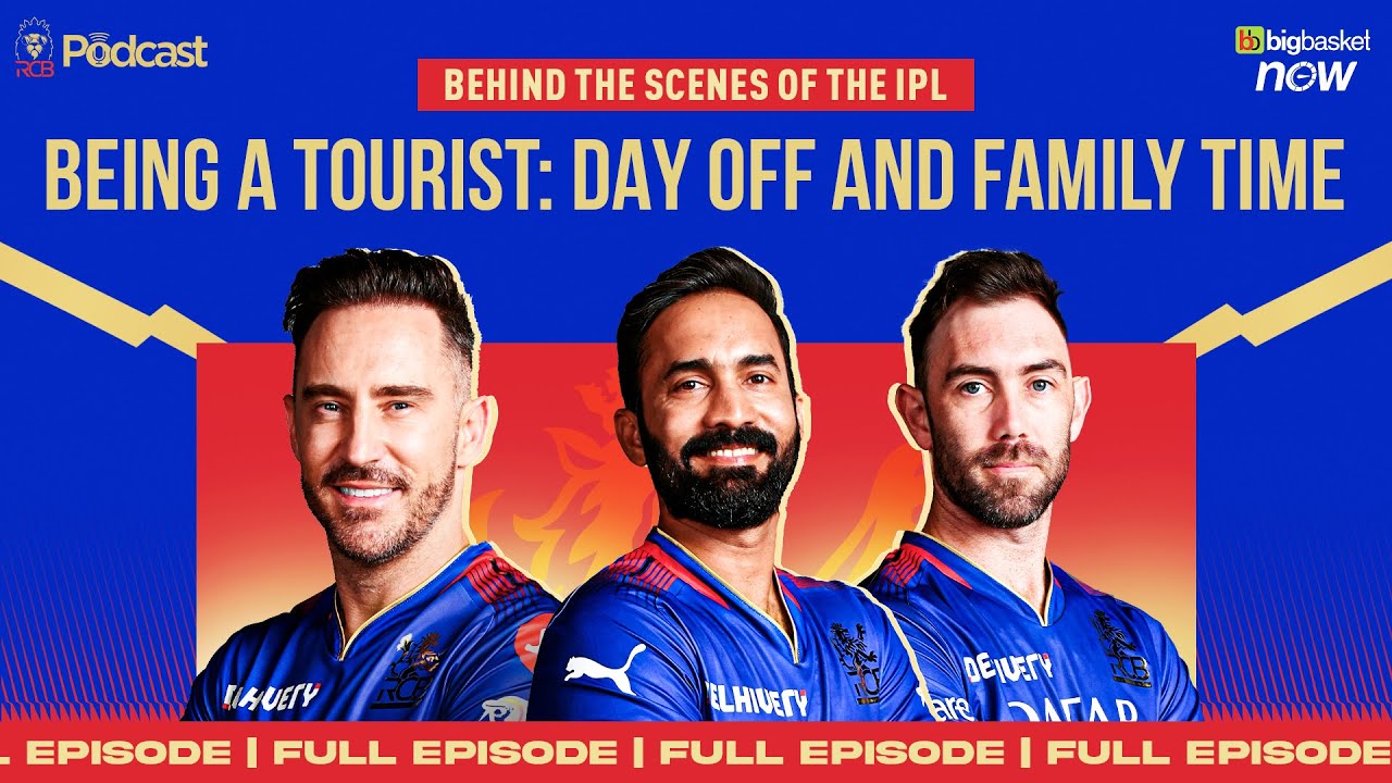 RCB Podcast: Behind the Scenes of the IPL - Being a Tourist: Day Off and Family Time