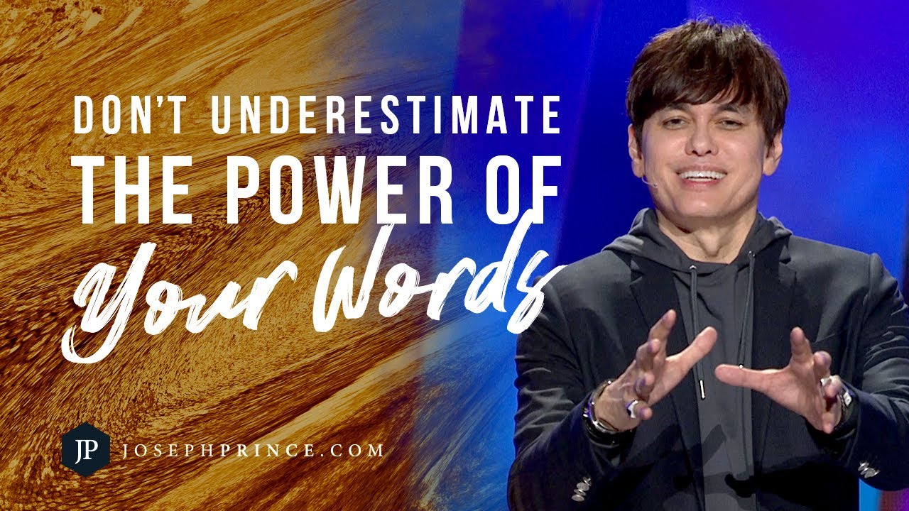 Don't Underestimate The Power Of Your Words | Joseph Prince
