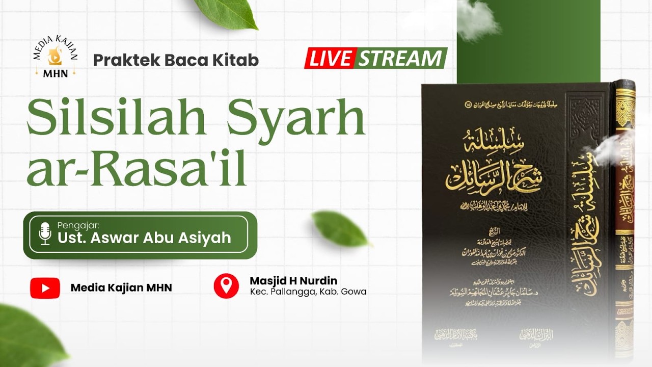 3.[ Sesi 1 ] Praktik Baca Kitab Silsilah Syarh Ar-Rasa'il | Ustadz Aswar Abu Asiyah Hafidzahullah
