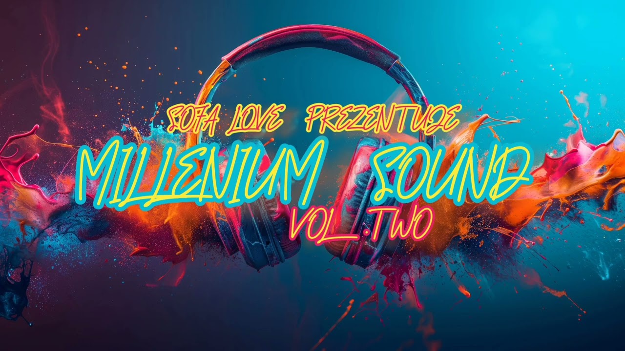 SOFA LOVE prezentuje - MILLENIUM SOUND  vol.2
