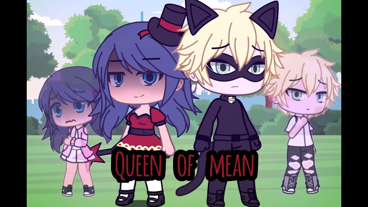 Queen of mean||GLMV||Miraculous Ladybug