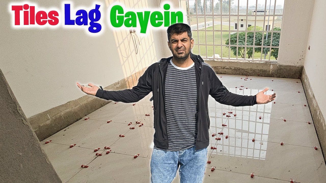 Finally Ghar Ki Tiles Lagna Shuru Ho Gayein l Tiles Ki Kon Se Quality Select Karni Chahiye?