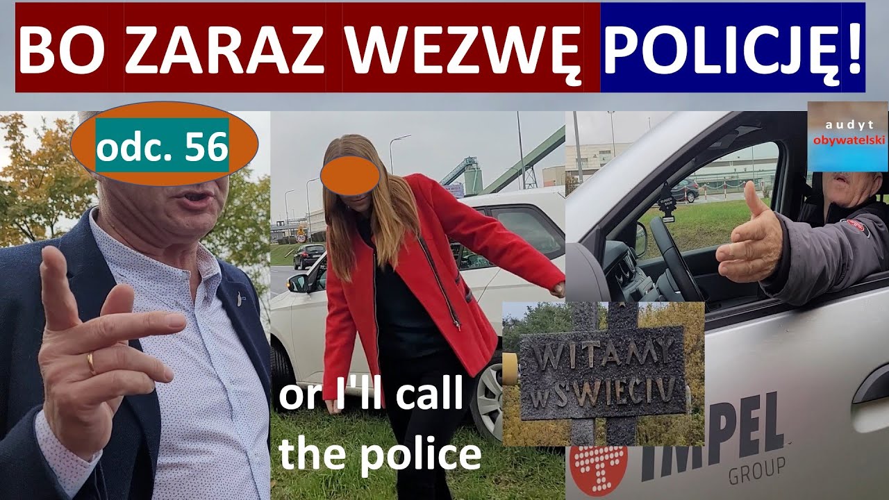 Grożą policją, wymagają pozwoleń, stosują podwójny standard. Wielka firma, ochrona i kamery. #56