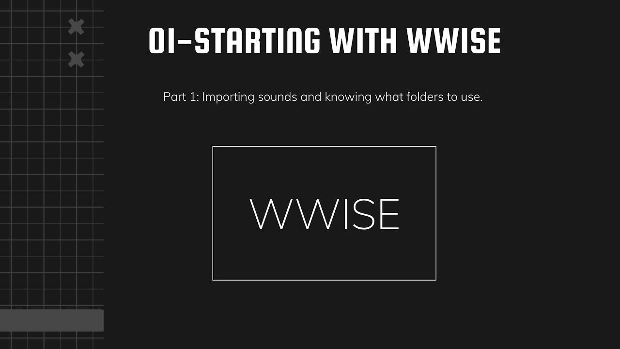 Starting with Wwise - Part 1