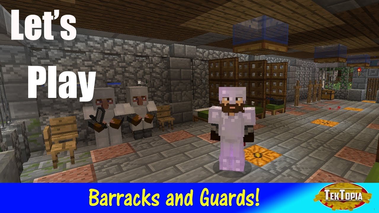 Tektopia Mod Survival: Barracks, Guards and Captain Time!