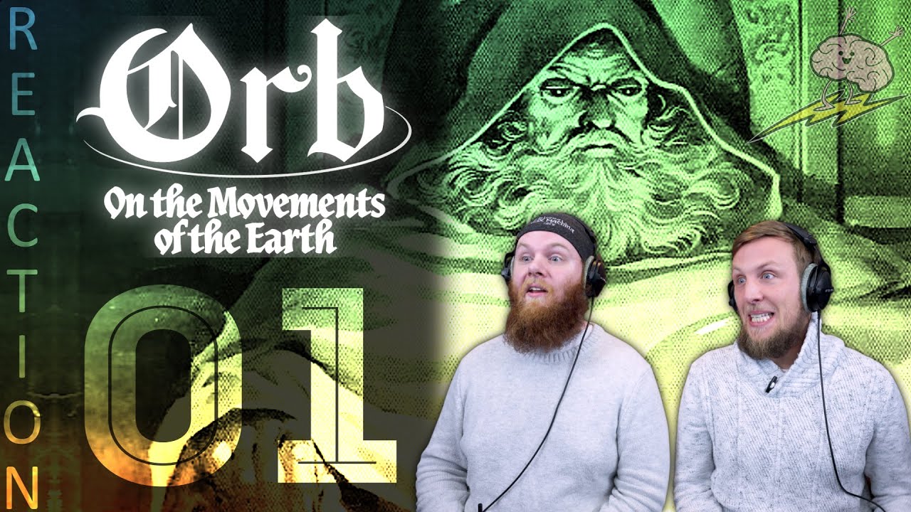 SOS Bros React - Orb: On the Movements of the Earth Episode 1 - Heliocentrism. How About That?