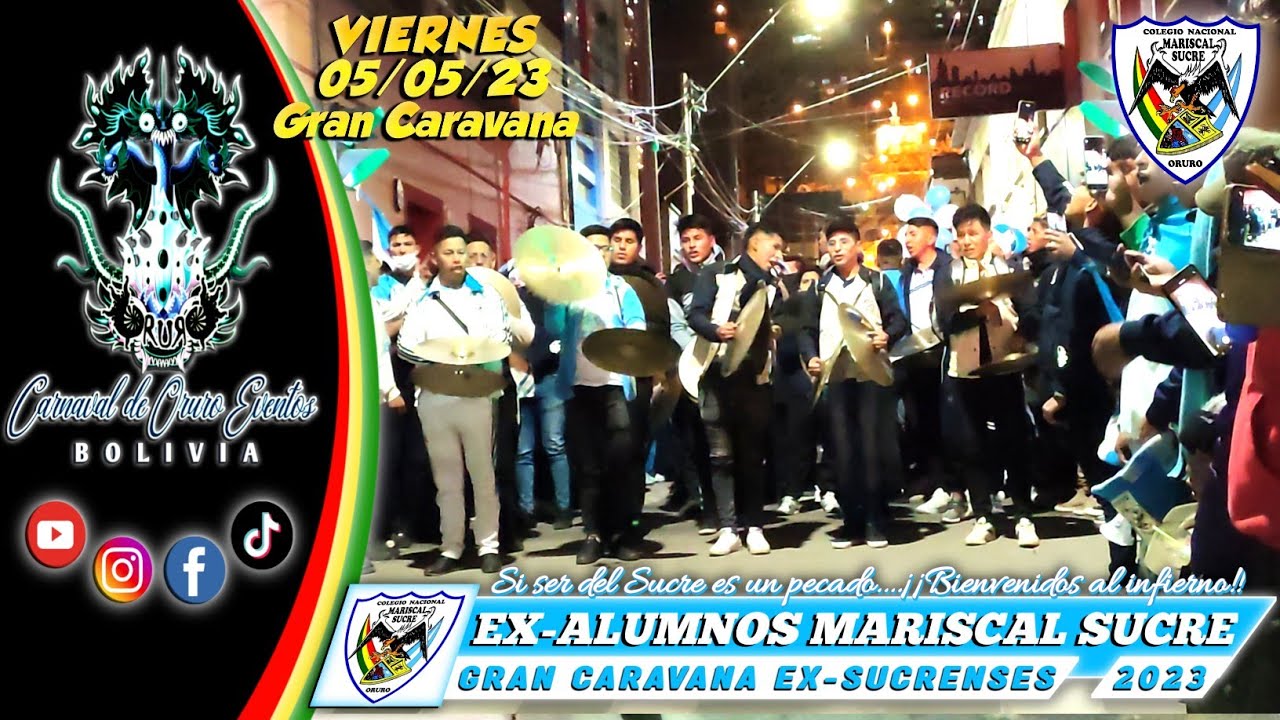 EX-ALUMNOS COLEGIO MARISCAL SUCRE - GRAN CARAVANA EX-SUCRENSES, RETORNO DE EXCURSIONES 2023