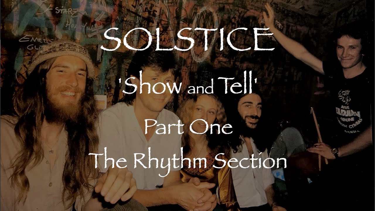 Solstice   Show and Tell   Part One