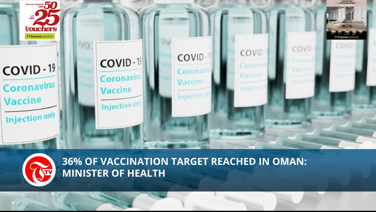 36% of vaccination target reached in Oman: Minister of Health