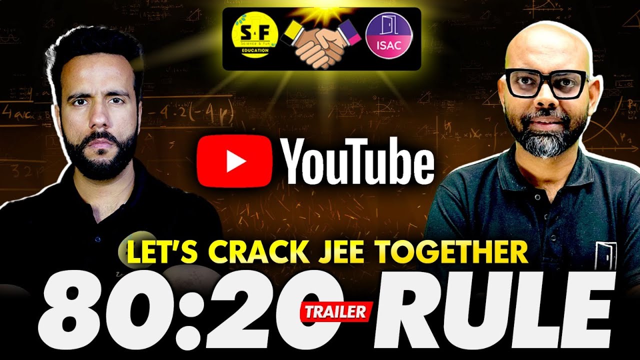 Let's Crack JEE Together | 80:20 Rule Series | ISAC x Science and Fun