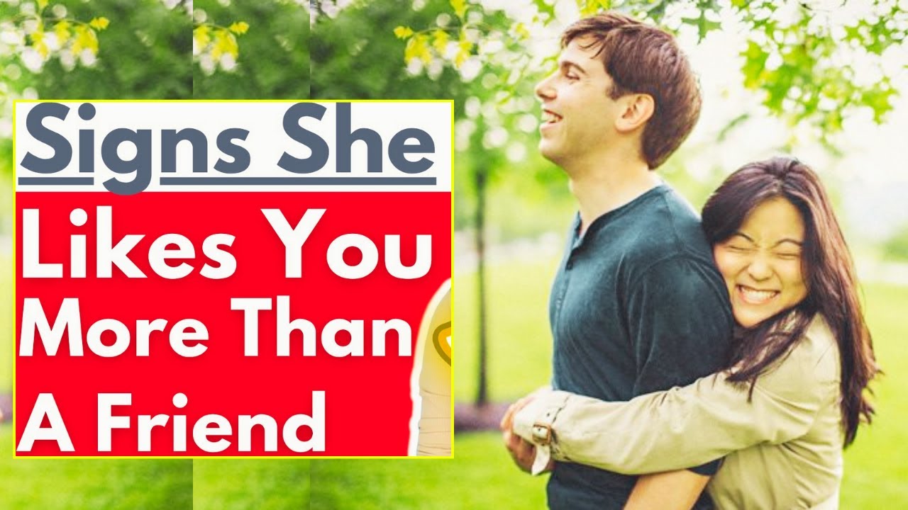 8 Signs She Likes You More Than a Friend!  How to Know if a Girl Likes You