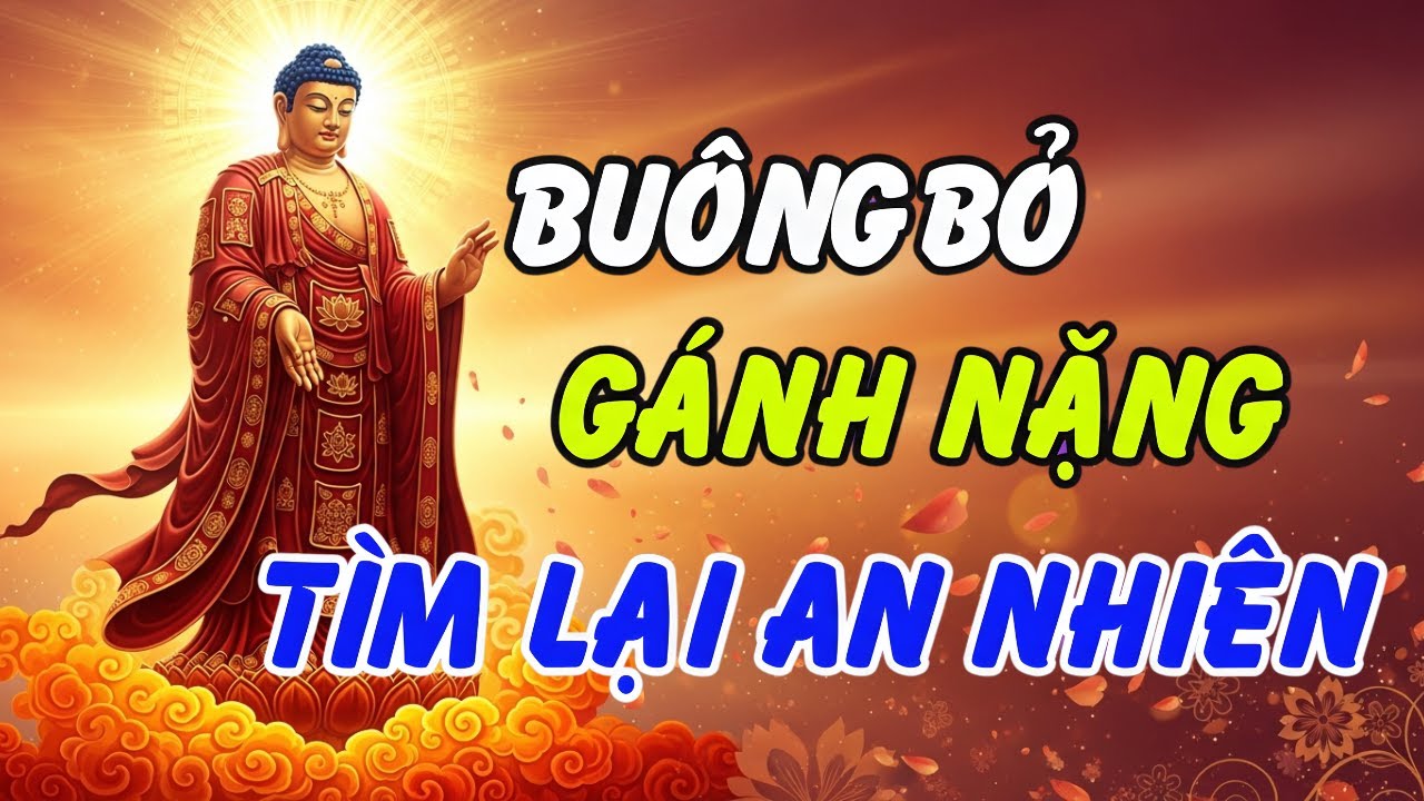 Lời Phật Dạy Về Sự Vô Thường: Nhìn Thấu Kiếp Nhân Sinh Để Sống Đời Ý Nghĩa