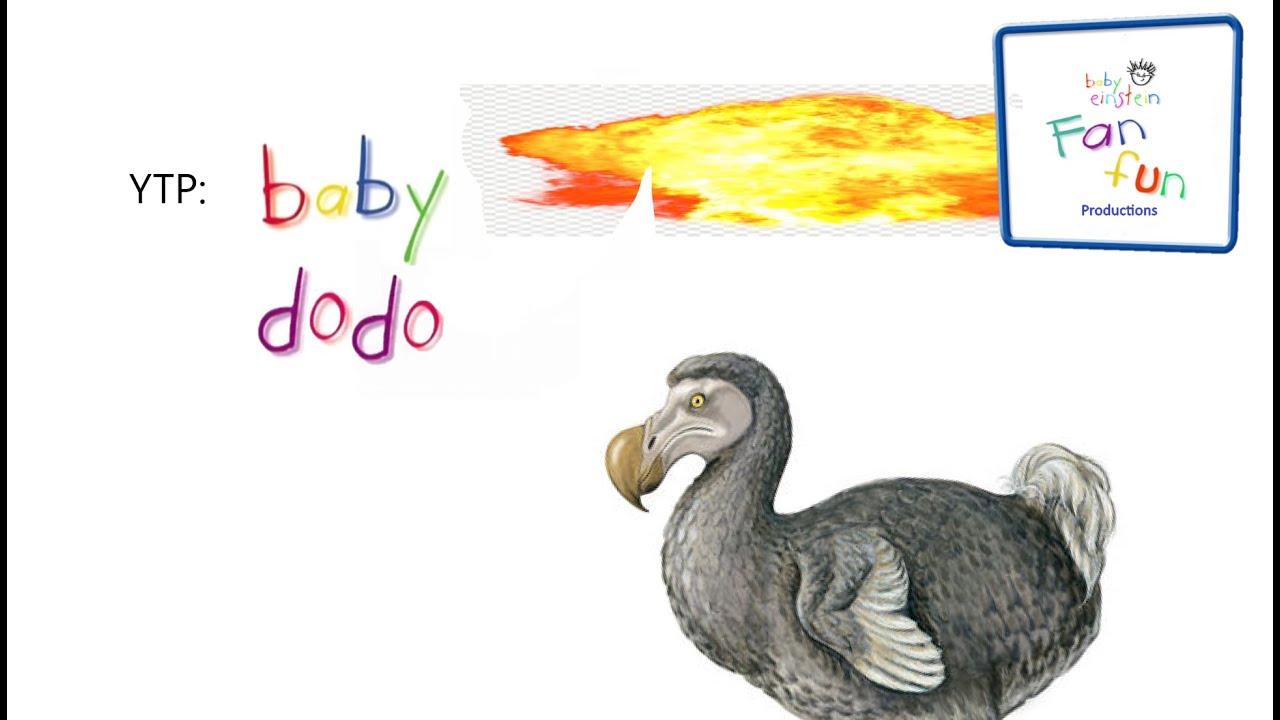 YTP: Baby Dodo (Directed by Michael Bay) | Baby Einstein Fanfun Productions
