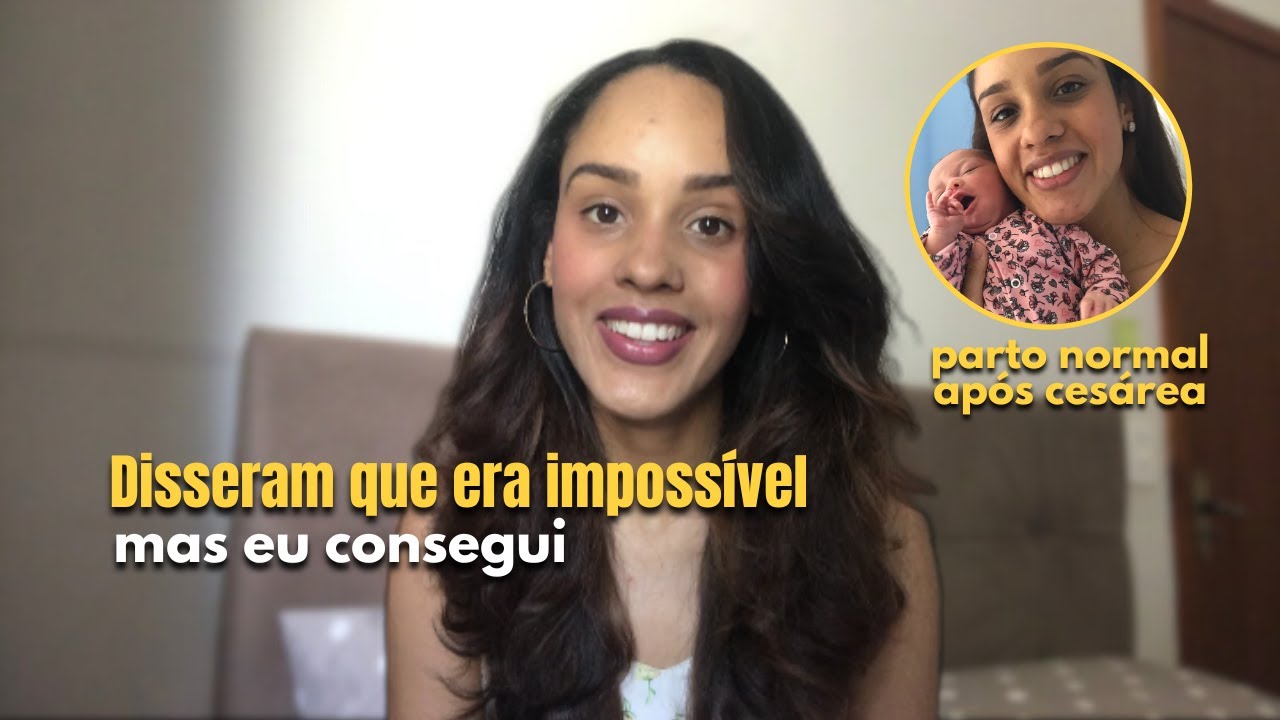 VBA2C: Meu Relato de Parto Normal após 2 Cesáreas