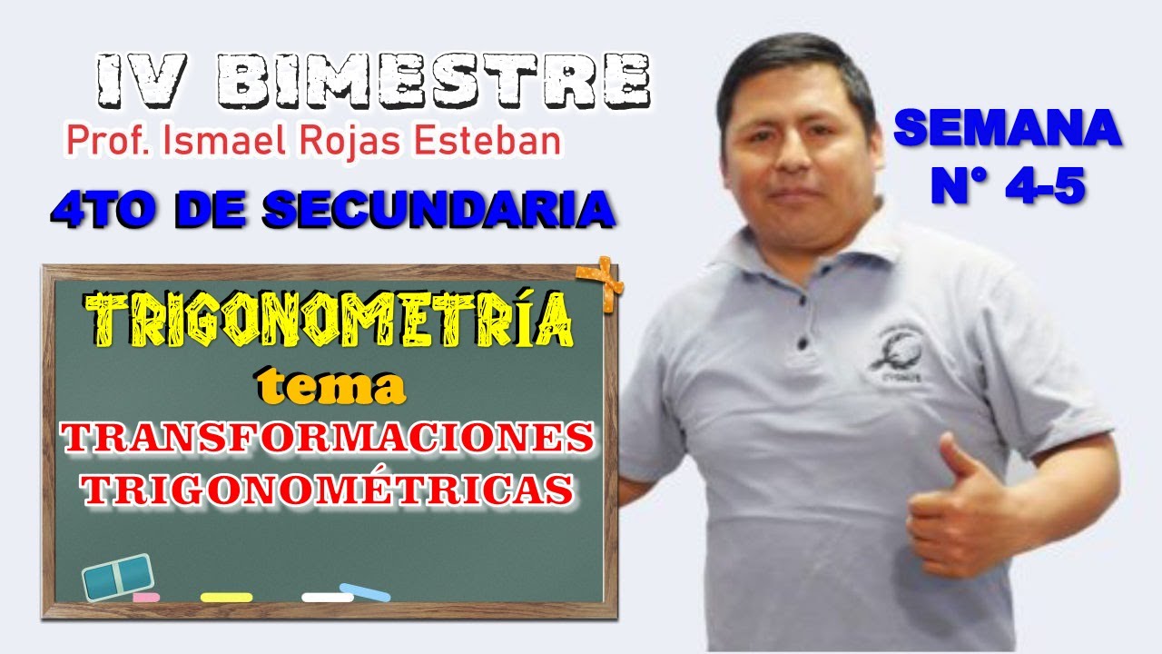 TRANSFORMACIONES TRIGONOM&Eacute;TRICAS 4TO DE SECUNDARIA - PAMER