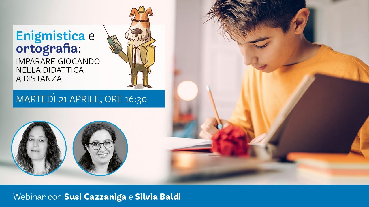 Enigmistica e ortografia: imparare giocando nella DAD | Susi Cazzaniga e Silvia Baldi