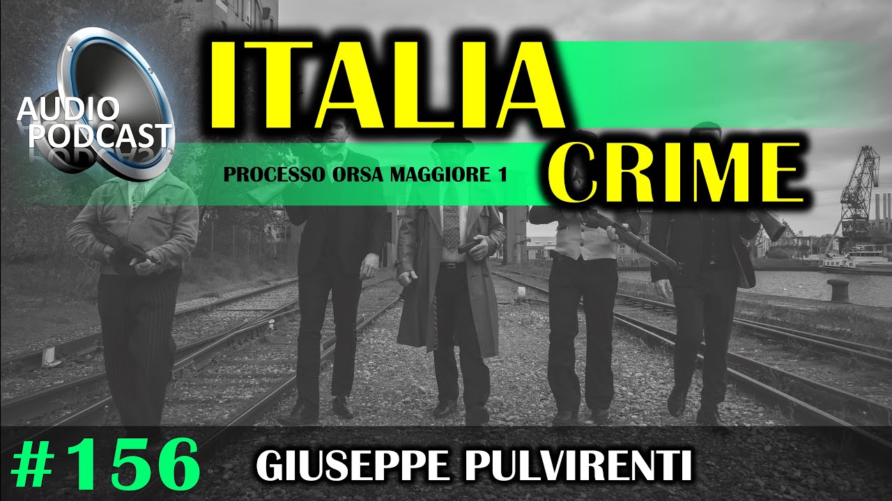 Audio Podcast [►] Processo Orsa Maggiore 1 | Giuseppe Pulvirenti | 10/05/1996 | #156