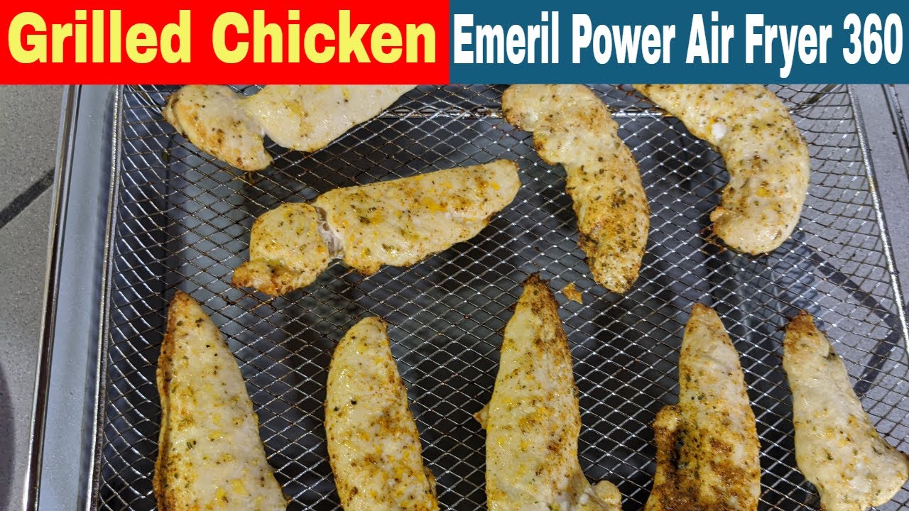Grilled Chicken Tenderloins from Frozen, Emeril Air Fryer 360 XL