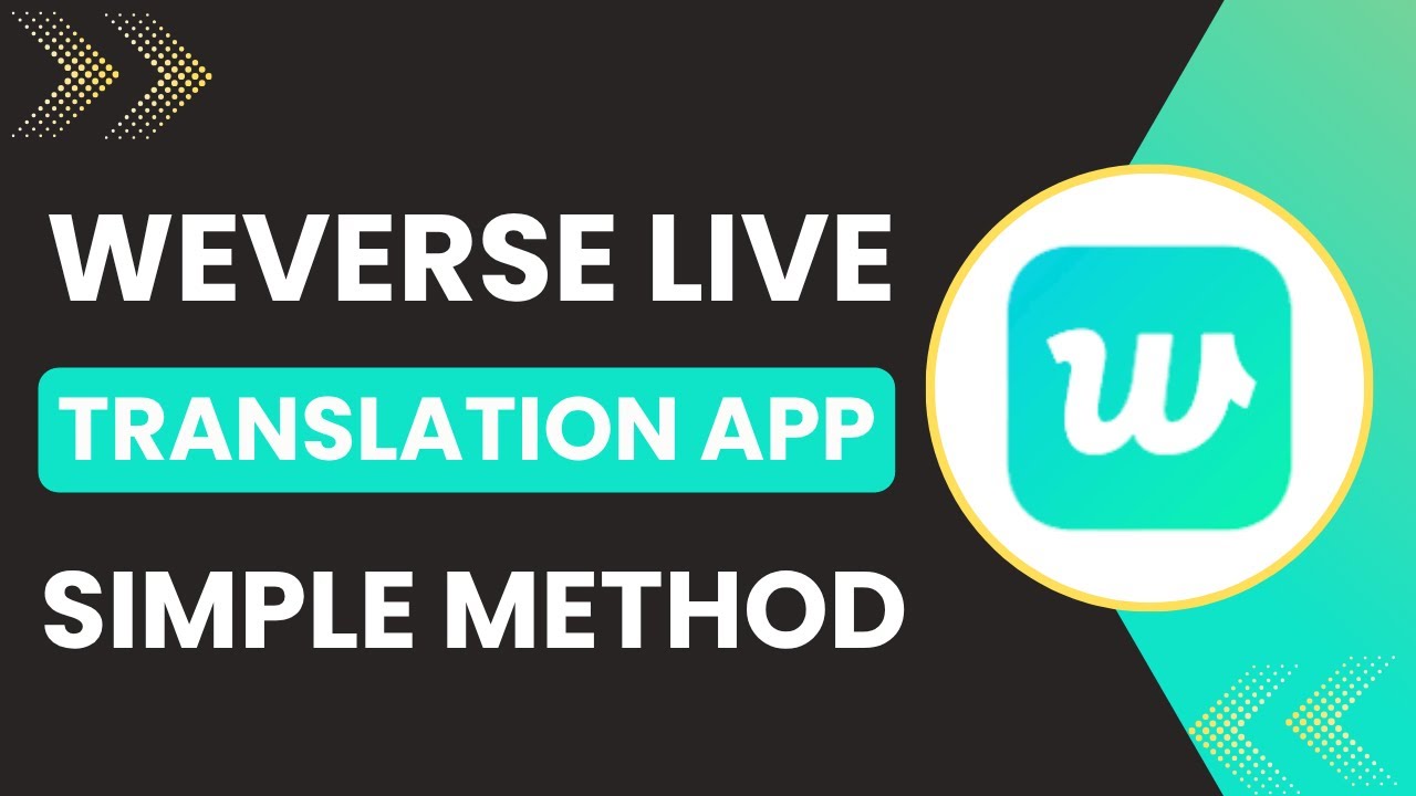 Weverse Live Translation App Guide 2025