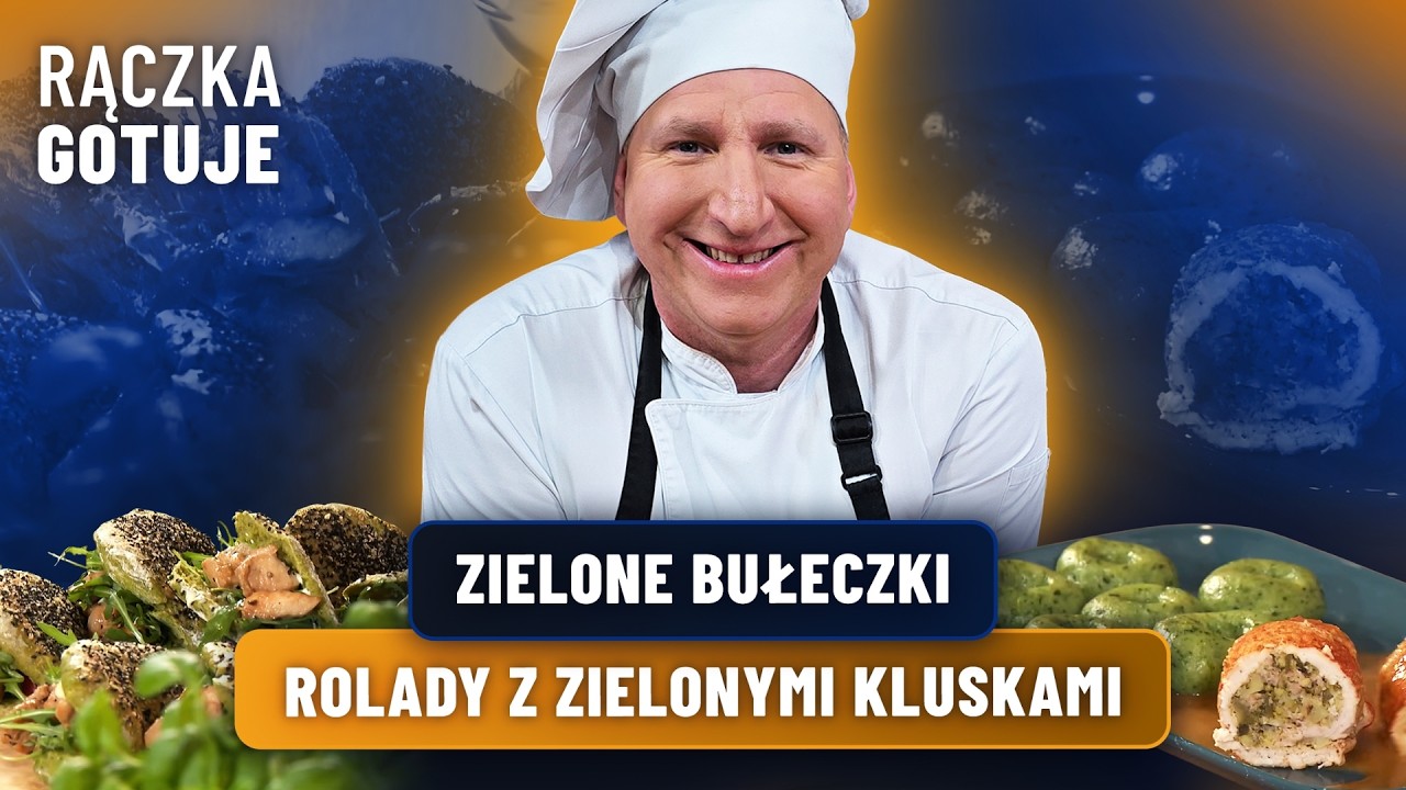 ZIELONO MI! ZIELONE BUŁECZKI I ROLADY Z ZIELONYMI KLUSKAMI | RĄCZKA GOTUJE