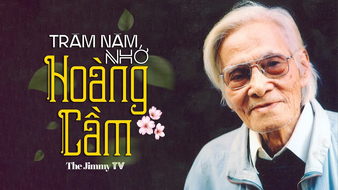 Trăm Năm nhớ HOÀNG CẦM | Tác giả: Lá Diêu Bông, Bên Kia Sông Đuống...| Jimmy TV