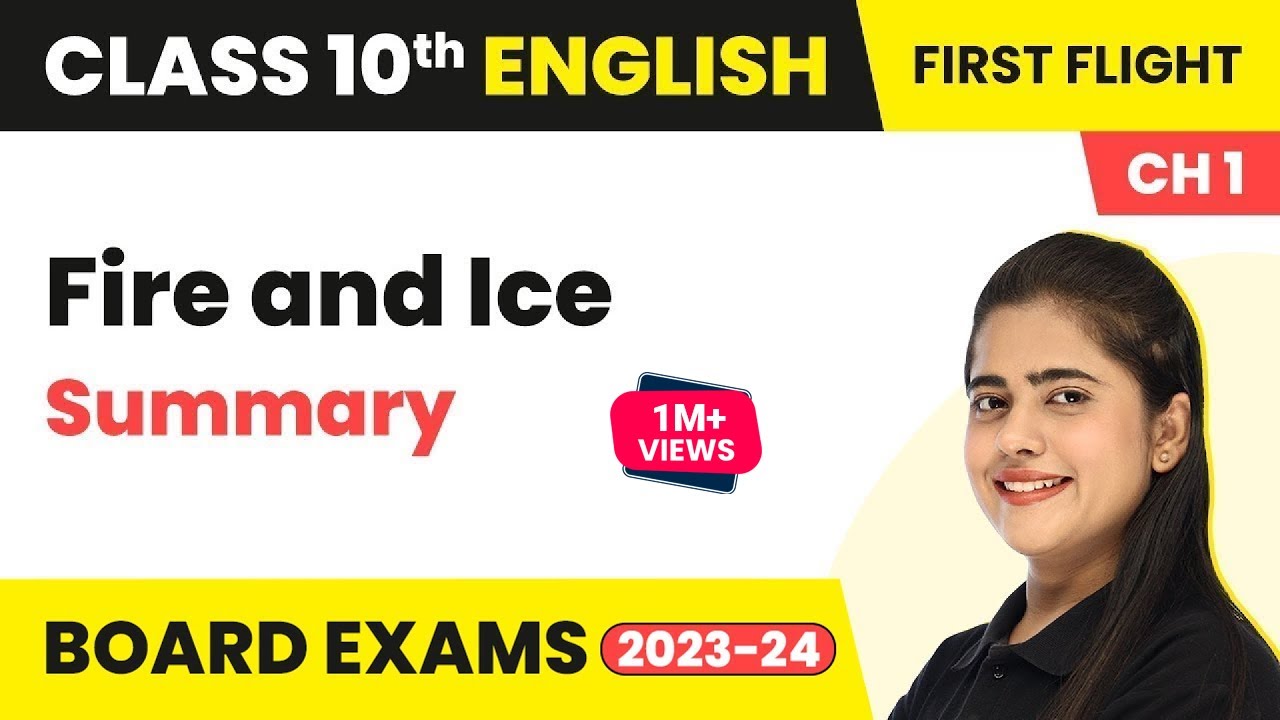 Fire and Ice Summary - A Letter to God | Class 10 English Literature Chapter 1 (2022-23)