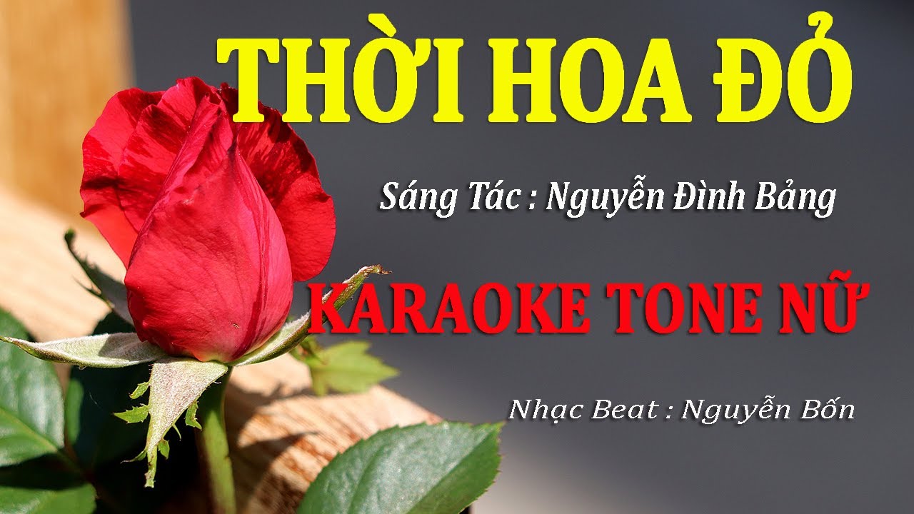 Karaoke Thời Hoa Đỏ Tone Nữ