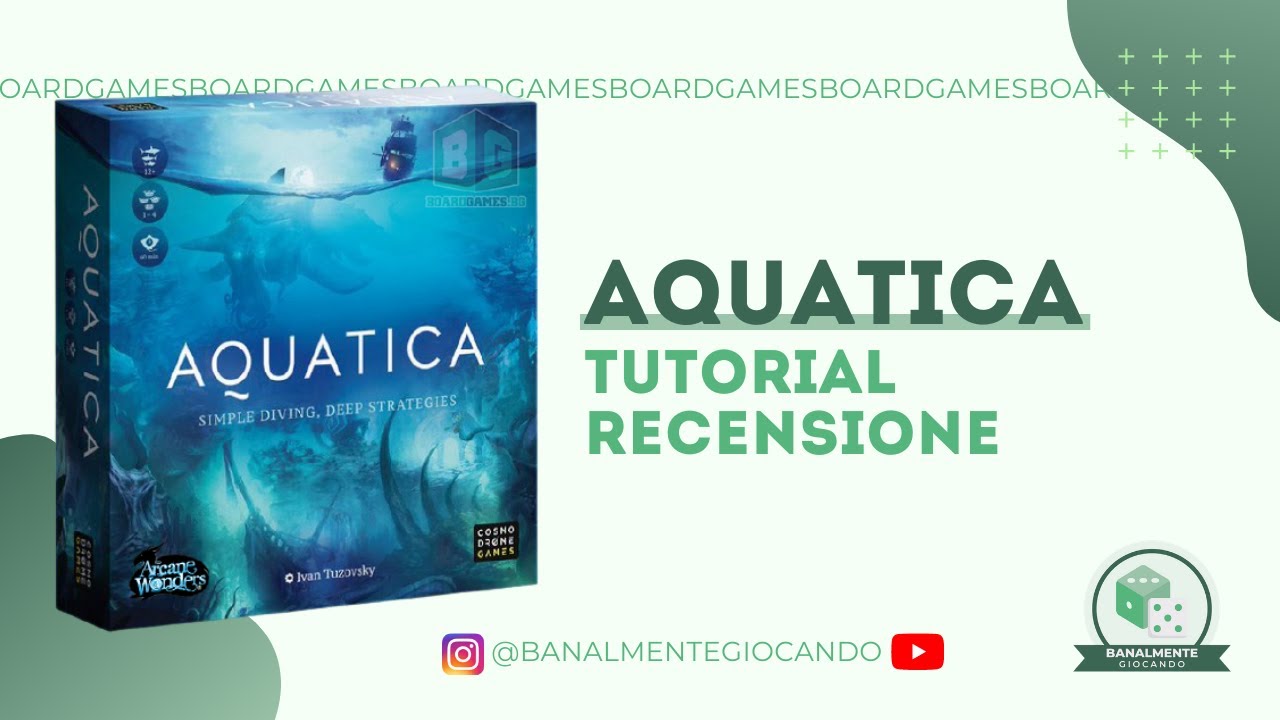 Aquatica - Tutorial e Recensione Gioco Da Tavolo