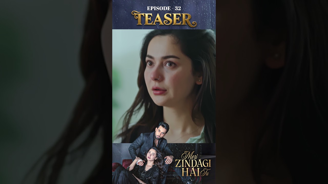 Meri Zindagi Hai Tu Episode 32 | Teaser | #HaniaAamir | #BilalAbbasKhan | #shorts