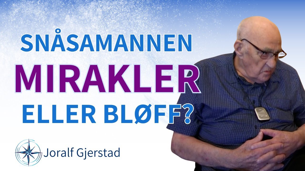 Snåsamannen Joralf Gjerstad om sin åndelige gjerning og åndens kraft i våre liv