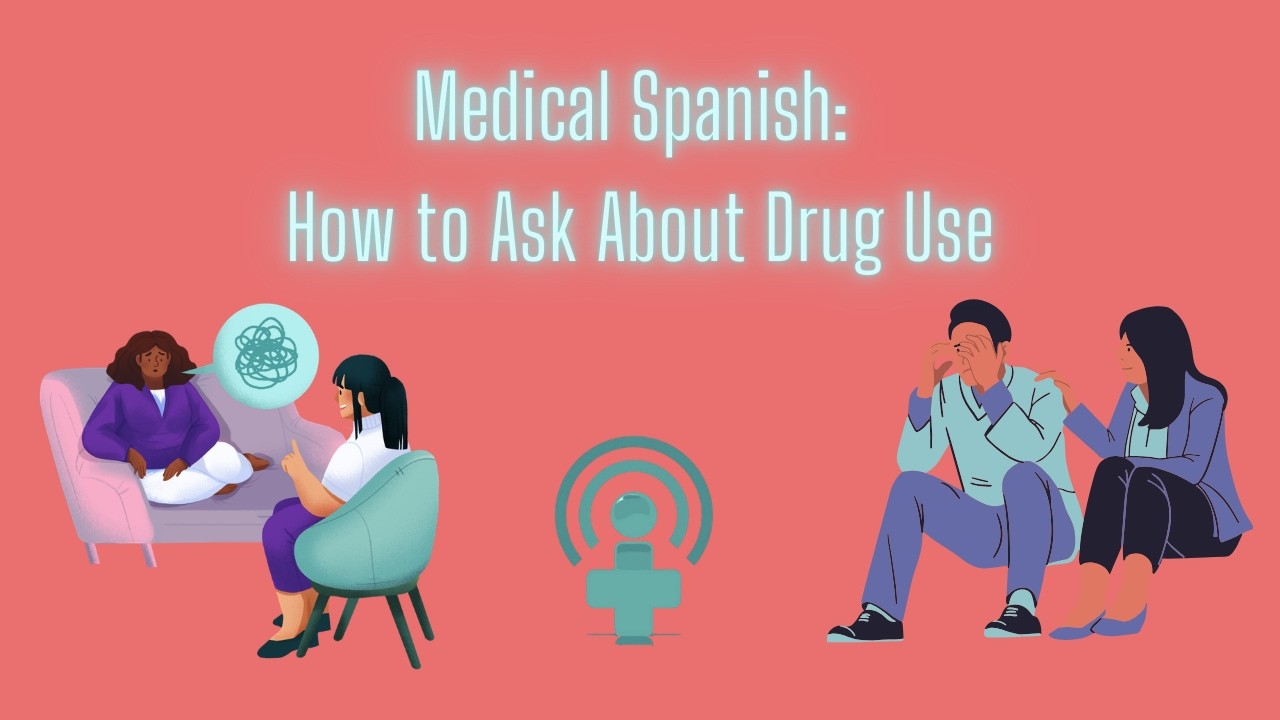 Asking about Drug Use in Spanish