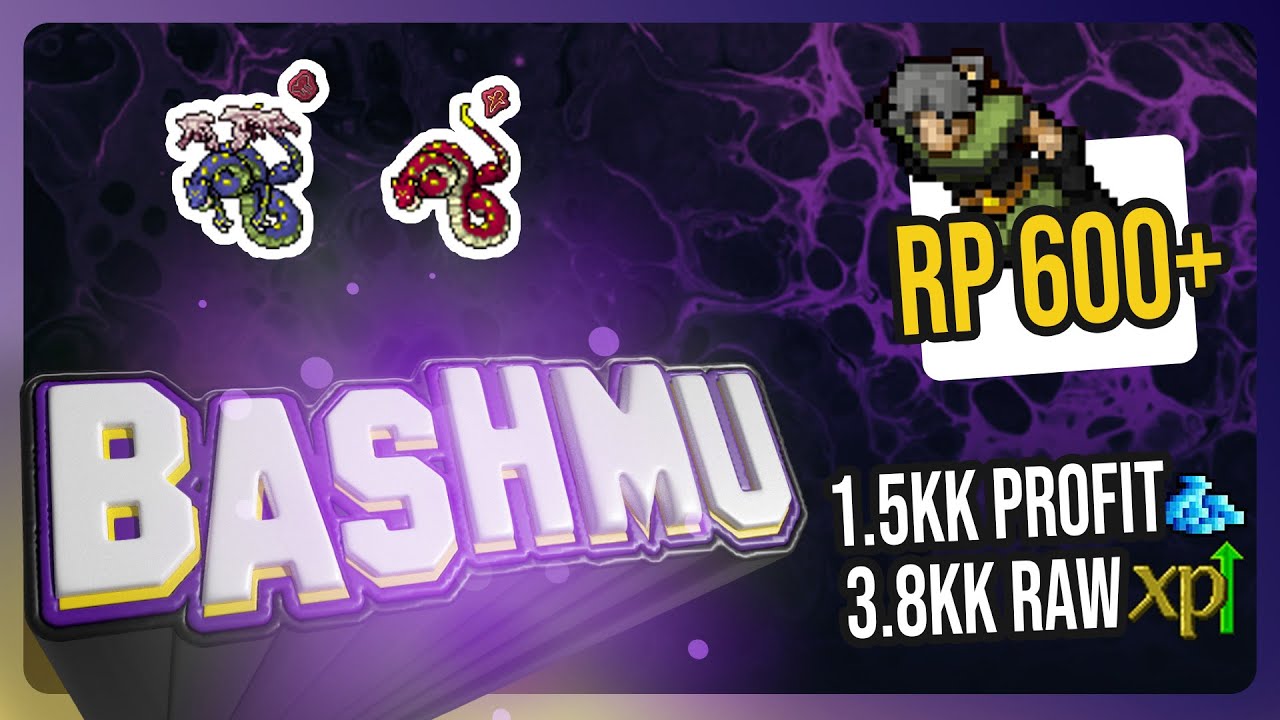 Bashmu (Explicativa) | RP 600+ | 3.8kk raw | 1.5 kk profit/hora