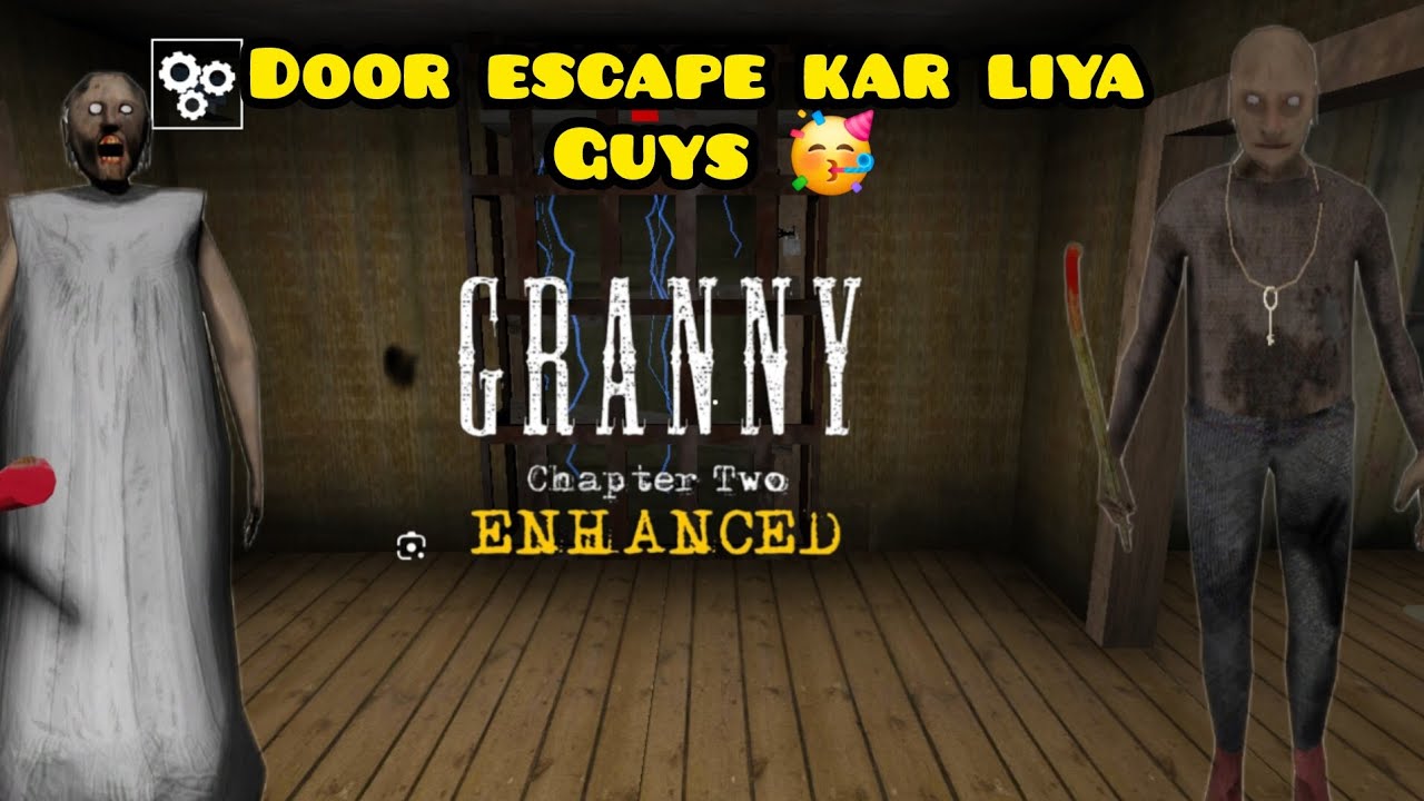 GRANNY 2 DOOR ESCAPE KAR LIYA GUYS 🥳😱