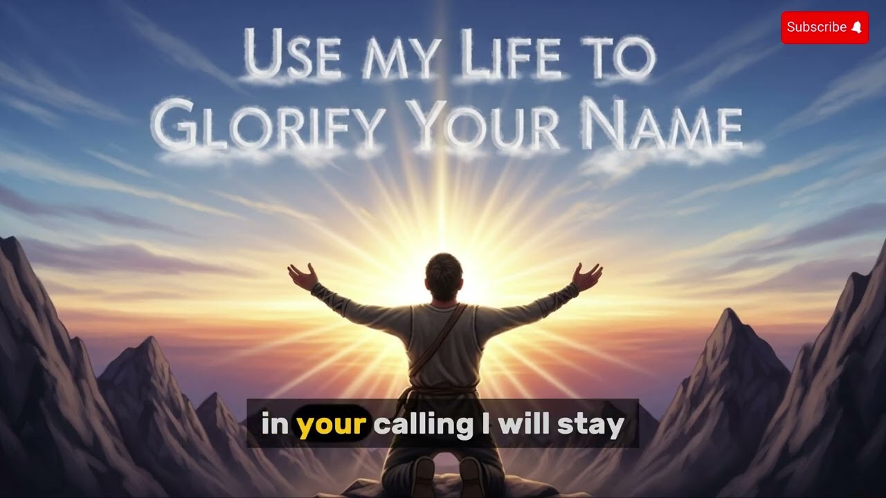 Use My Life to Glorify Your Name | Christian song pray 🎶 praise to the Lord