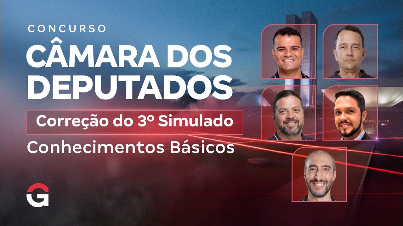 Concurso Câmara dos Deputados | Correção do 3º Simulado: Conhecimentos Básicos