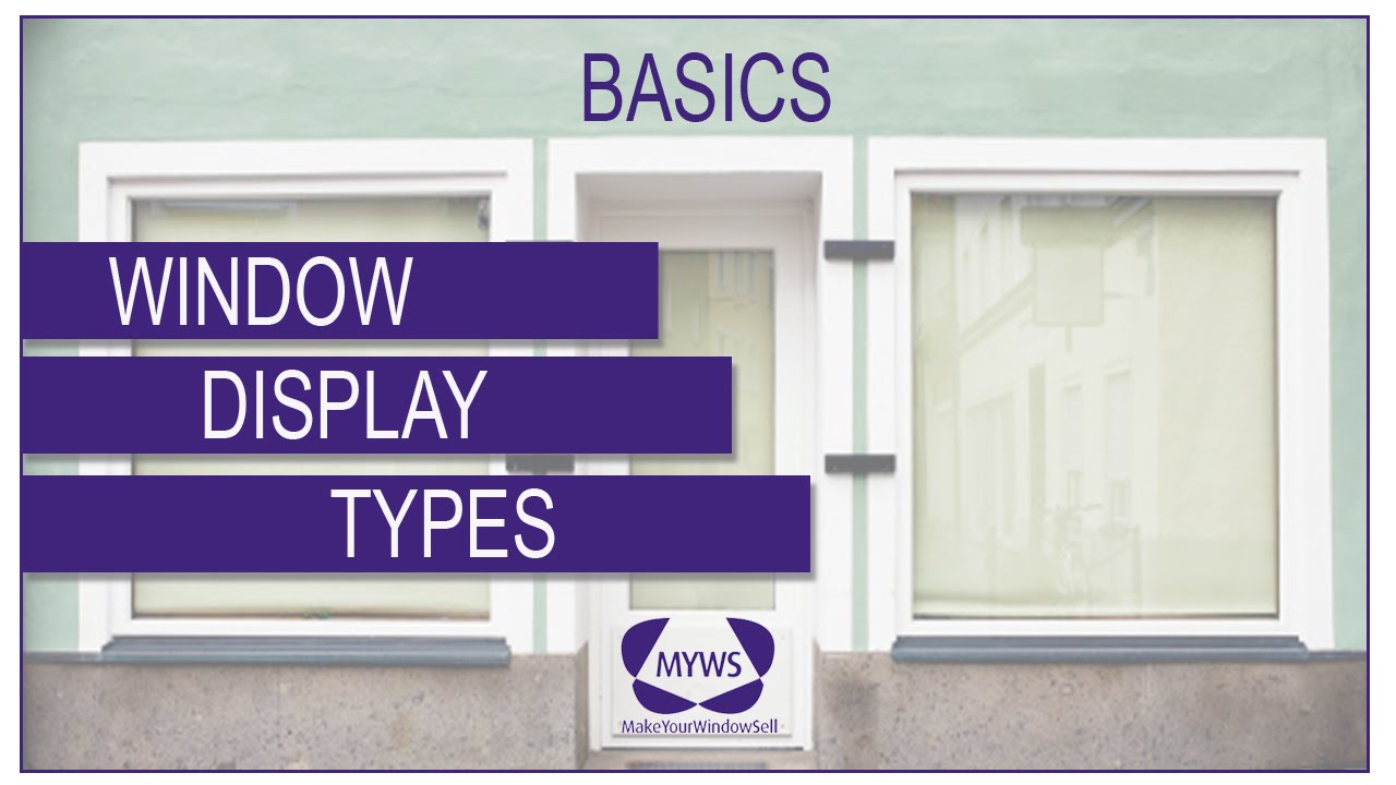 VISUAL MERCHANDISING BASICS #1: The 3 Types of Shop Window Display