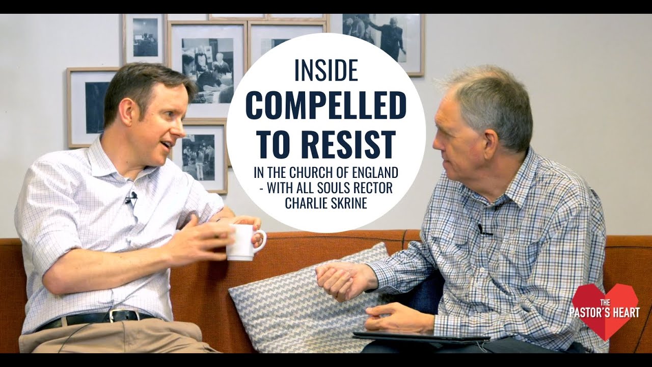 Inside the ‘Compelled to Resist’ movement in the Church of England - with Charlie Skrine