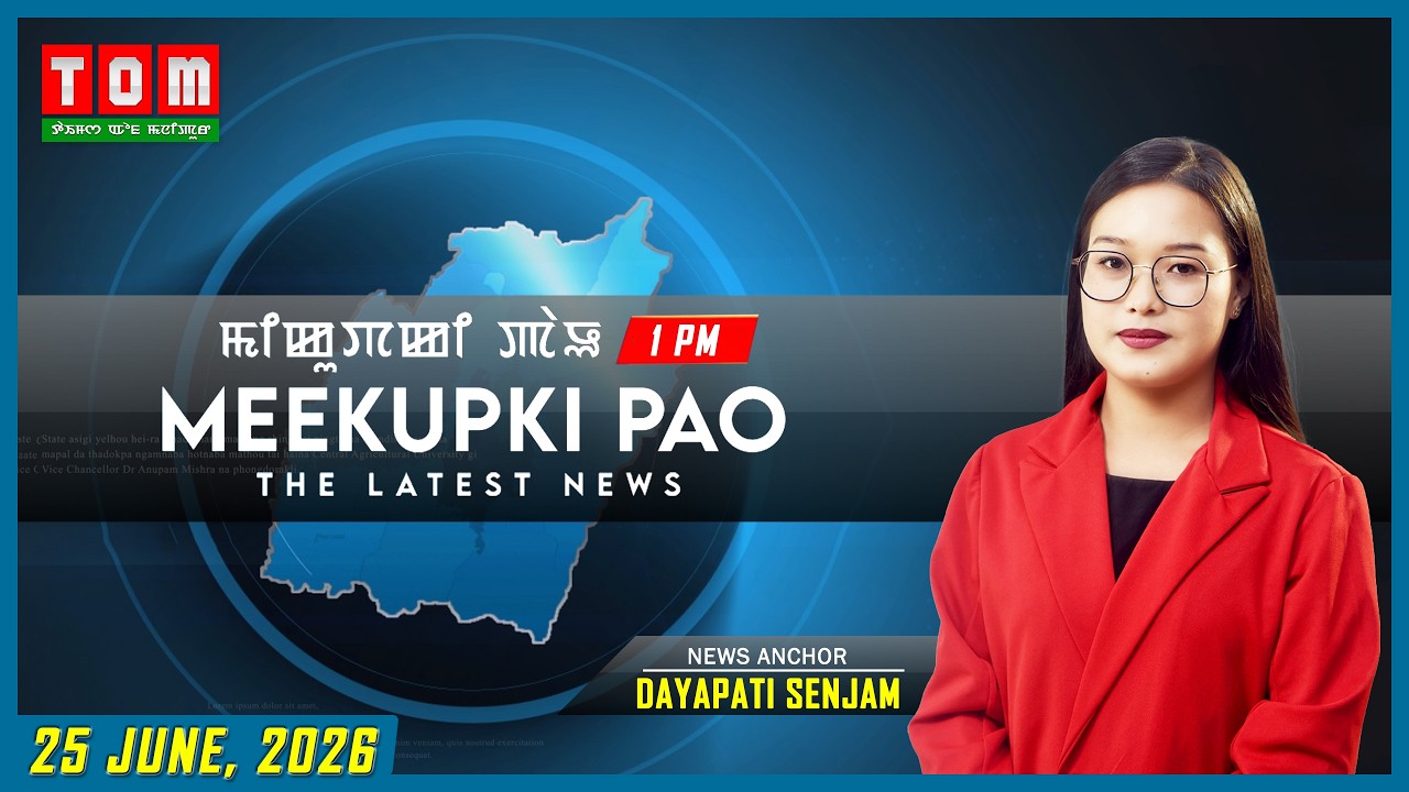 TOM TV - MEEKUPKI PAO || 25 JUNE  2026 || 1:00 PM