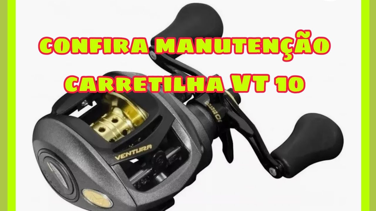 Manutenção da CARRETILHA VT10 MARINE SPORT