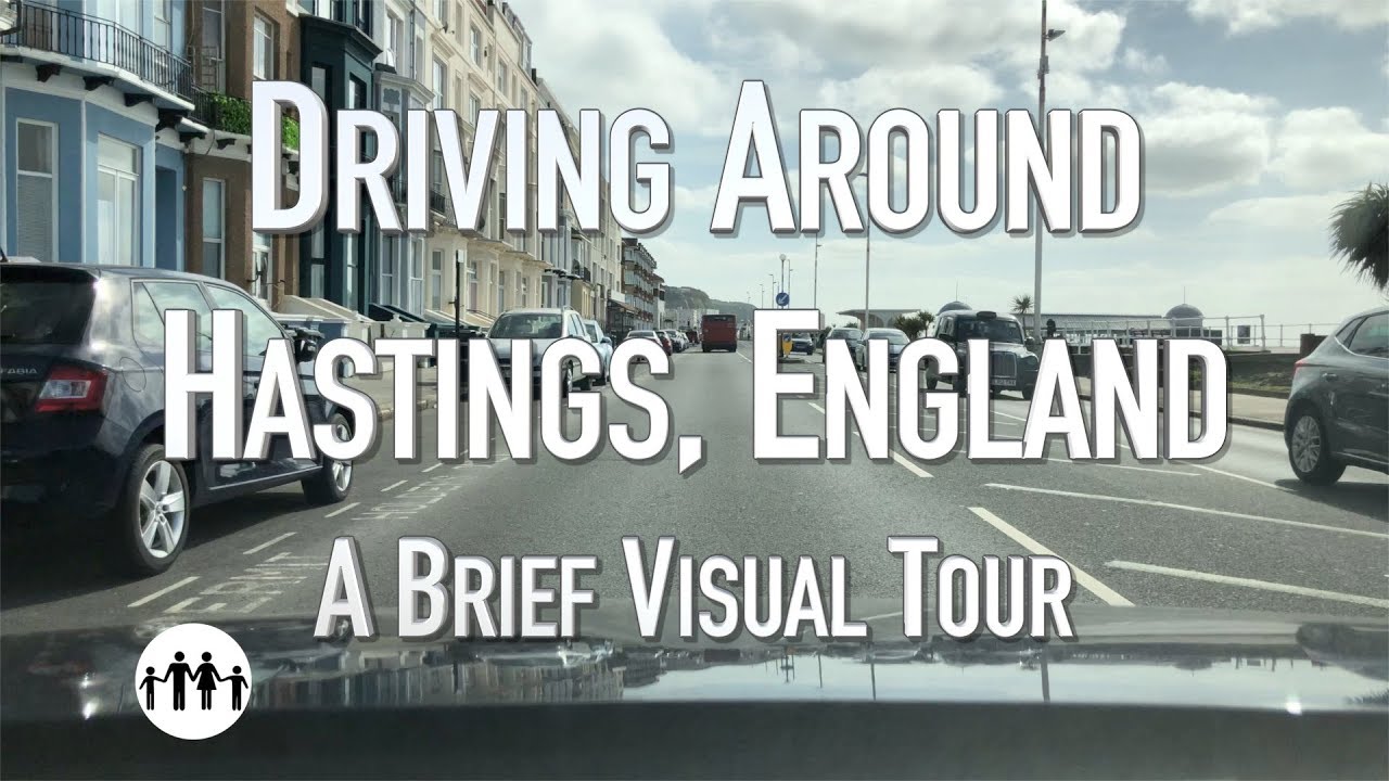 Driving Around Hastings, England - A Brief Visual Tour